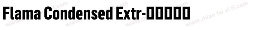 Flama Condensed Extr字体转换